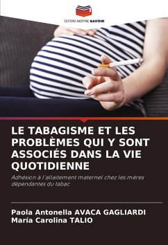 LE TABAGISME ET LES PROBLÈMES QUI Y SONT ASSOCIÉS DANS LA VIE QUOTIDIENNE - AVACA GAGLIARDI, Paola Antonella;Talio, Maria Carolina