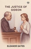 The Justice Of Gideon The Justice Of Gideon