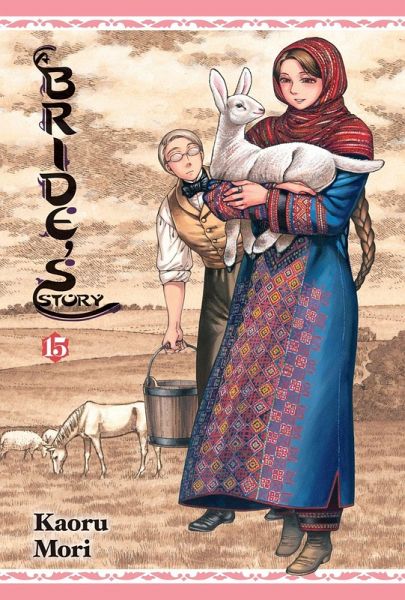 A Bride's Story, Vol. 15 A Bride's Story, Vol. 15