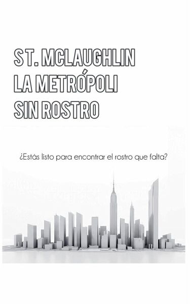 La Metrópoli Sin Rostro