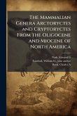 The Mammalian Genera Arctoryctes and Cryptoryctes From the Oligocene and Miocene of North America The Mammalian Genera Arctoryctes and Cryptoryctes From the Oligocene and Miocene of North America