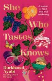 She Who Tastes, Knows