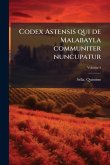 Codex Astensis qui de Malabayla communiter nuncupatur Codex Astensis qui de Malabayla communiter nuncupatur