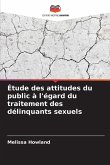 Étude des attitudes du public à l'égard du traitement des délinquants sexuels