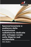 Sponsorizzazione e audience delle trasmissioni radiofoniche dedicate allo sviluppo rurale nella Nigeria sud-occidentale