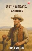 Justin Wingate, Ranchman