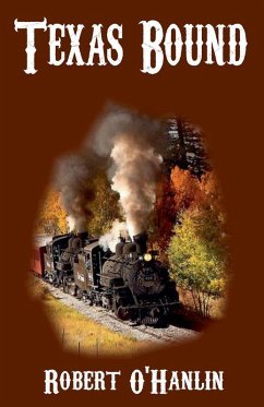 Texas Bound - Hanlin, Robert O' Texas Bound - Hanlin, Robert O'