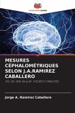 MESURES CÉPHALOMÉTRIQUES SELON J.A.RAMIREZ CABALLERO