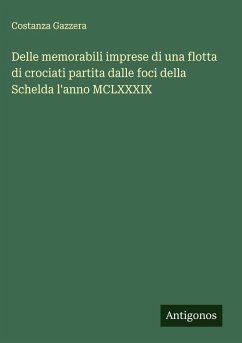 Cover Delle memorabili imprese di una flotta di crociati partita dalle foci della Schelda l'anno MCLXXXIX