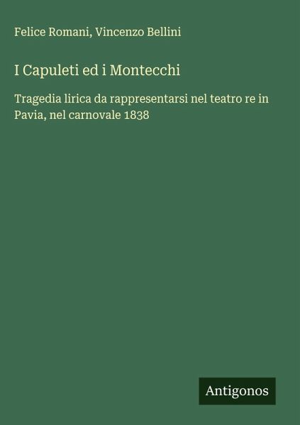 I Capuleti ed i Montecchi I Capuleti ed i Montecchi