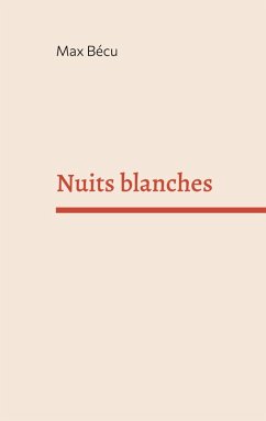 Nuits blanches - Bécu, Max