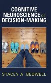 Cognitive Neuroscience of Decision-Making Cognitive Neuroscience of Decision-Making
