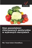 Stan pozosta¿o¿ci chlorowanych pestycydów w wybranych warzywach Stan pozosta¿o¿ci chlorowanych pestycydów w wybranych warzywach
