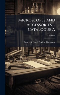 Cover Microscopes and Accessories ... Catalogue A