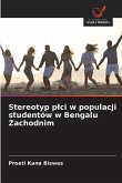 Stereotyp plci w populacji studentów w Bengalu Zachodnim Stereotyp plci w populacji studentów w Bengalu Zachodnim