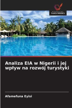 Cover Analiza EIA w Nigerii i jej wp¿yw na rozwój turystyki