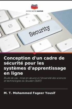 Cover Conception d'un cadre de sécurité pour les systèmes d'apprentissage en ligne