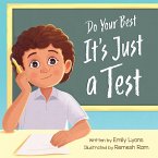 Do Your Best - It's Just a Test Do Your Best - It's Just a Test