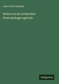Notice sur les recherches d'entomologie agricole Notice sur les recherches d'entomologie agricole