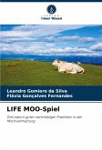 LIFE MOO-Spiel LIFE MOO-Spiel