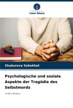 Cover Psychologische und soziale Aspekte der Tragödie des Selbstmords