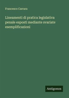 Cover Lineamenti di pratica legislativa penale esposti mediante svariate esemplificazioni