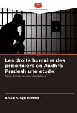 Les droits humains des prisonniers en Andhra Pradesh une étude Les droits humains des prisonniers en Andhra Pradesh une étude