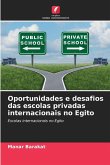 Oportunidades e desafios das escolas privadas internacionais no Egito