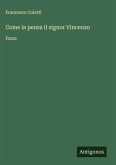 Come la pensa il signor Vincenzo