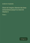 Chute de l'empire; Histoire des deux restaurations jusqu'à la chute de Charles X