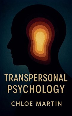Transpersonal Psychology - Martin, Chloe Transpersonal Psychology - Martin, Chloe