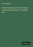 Commemorazione del conte Pompeo Litta Biumi letta il giorno 7 d'agosto 1874 Commemorazione del conte Pompeo Litta Biumi letta il giorno 7 d'agosto 1874