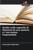 Studio sulla capacità di flessione di una sezione a I con anima trapezoidale Studio sulla capacità di flessione di una sezione a I con anima trapezoidale