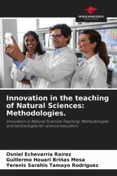 Innovation in the teaching of Natural Sciences: Methodologies. - Echevarría Raírez, Osniel;Briñas Mesa, Guillermo Houari;Tamayo Rodríguez, Yerenis Sarahis
