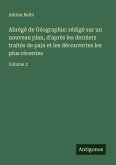 Abrégé de Géographie: rédigé sur un nouveau plan, d'après les derniers traités de paix et les découvertes les plus récentes