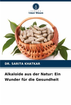 Cover Alkaloide aus der Natur: Ein Wunder für die Gesundheit