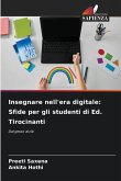 Insegnare nell'era digitale: Sfide per gli studenti di Ed. Tirocinanti Insegnare nell'era digitale: Sfide per gli studenti di Ed. Tirocinanti