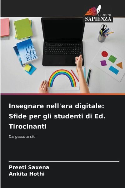Insegnare nell'era digitale: Sfide per gli studenti di Ed. Tirocinanti