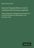 Essai sur l'hyponarthécie, et sur le traitement des fractures en général