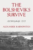 The Bolsheviks Survive The Bolsheviks Survive