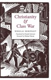 Christianity and Class War Christianity and Class War