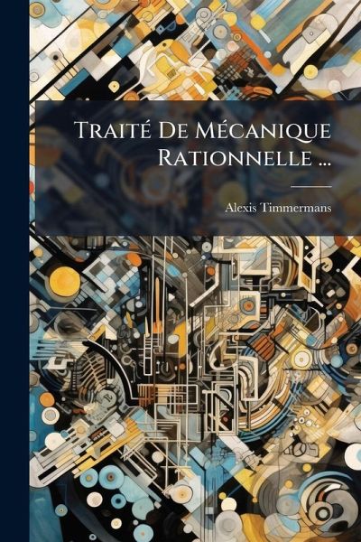 TraitÃ(c) De MÃ(c)canique Rationnelle ... TraitÃ(c) De MÃ(c)canique Rationnelle ...