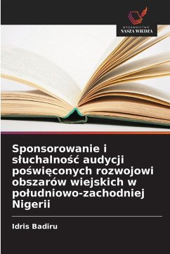Cover Sponsorowanie i s¿uchalno¿¿ audycji po¿wi¿conych rozwojowi obszarów wiejskich w po¿udniowo-zachodniej Nigerii