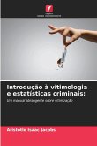 Introdução à vitimologia e estatísticas criminais: