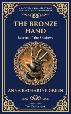 The Bronze Hand - Green, Anna Katharine