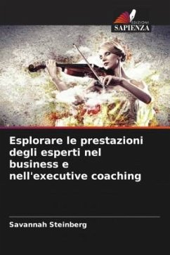 Cover Esplorare le prestazioni degli esperti nel business e nell'executive coaching
