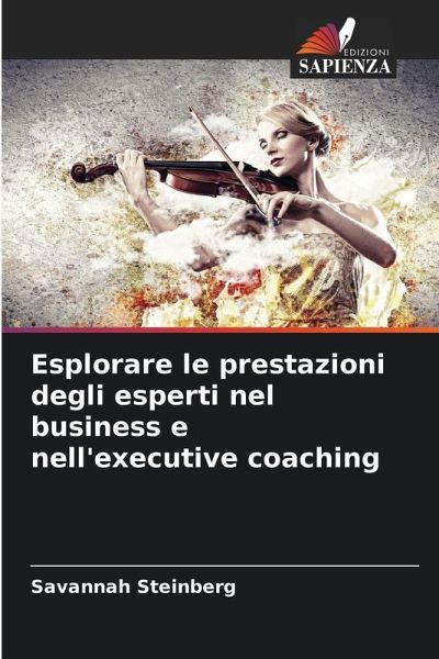 Esplorare le prestazioni degli esperti nel business e nell'executive coaching Esplorare le prestazioni degli esperti nel business e nell'executive coaching