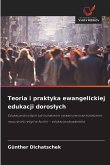 Teoria i praktyka ewangelickiej edukacji doros¿ych