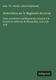 Dissertation sur le diagnostic du croup Dissertation sur le diagnostic du croup