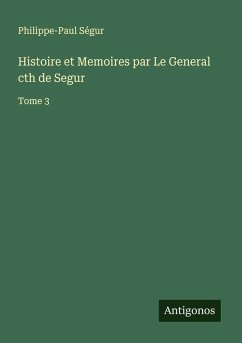 Cover Histoire et Memoires par Le General cth de Segur